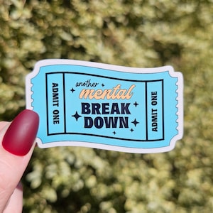 Mental Breakdown Sticker, Mental Health Sticker, Funny Sticker, Sarcastic Sticker, Stickers, Water Bottle Sticker, Laptop Sticker, Menty B