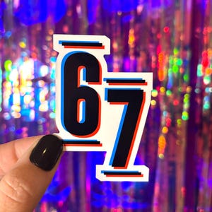 6 7 Sticker, Six Seven Sticker, Funny 67 Sticker, Middle School Sticker, Funny Kids Sticker, Water Bottle Sticker, Laptop Sticker, Decals