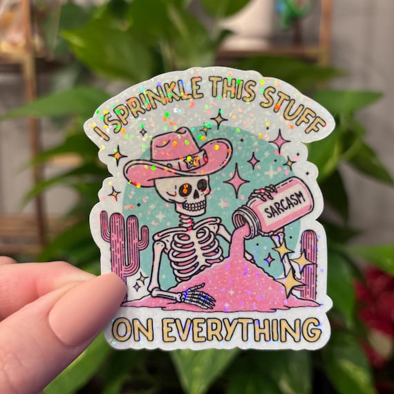 Glitter I Sprinkle Sarcasm on Everything Sticker, Sarcasm, Funny Sticker, Skeleton Sticker, Skull Sticker, Sarcastic, Water Bottle Sticker