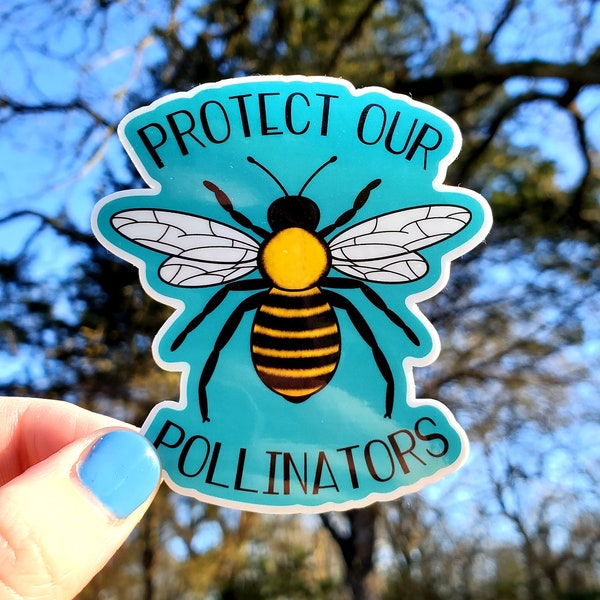 Protect Our Pollinators Sticker, Vinyl Sticker, Bee Sticker, Save the Bees sticker, Bee, Pollinators, Honey Sticker
