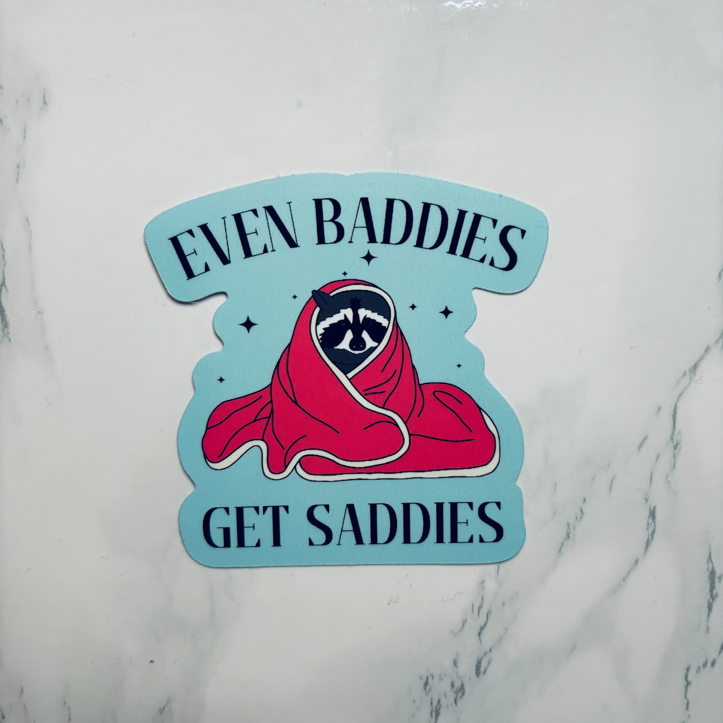 Even Baddies Get Saddies Sticker, Mental Health Sticker, Water Bottle ...