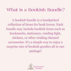 May include: A light beige graphic with the text "What is a Bookish Bundle?" in a pink script. The text explains that a bookish bundle is a collection of items for book lovers, including bookmarks and stickers.