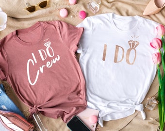 I Do Crew Shirts, Bridesmaid Tshirts, Bachelorette Party Shirts, Bridesmaid Proposal Gift, I Do Shirt, Bride Shirt, Bridal Party Shirts