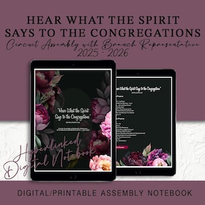 May include: Digital assembly notebook with the text "Hear What the Spirit Says to the Congregations" and "Circuit Assembly with Branch Representative 2025-2026." The notebook features floral accents and is designed for digital use.