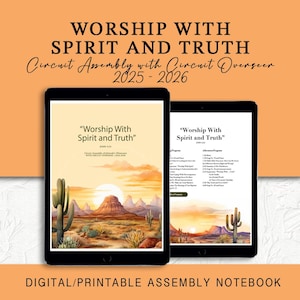 Op de afbeelding: Twee digitale tablets met een woestijnlandschap met de tekst "Worship With Spirit and Truth" en "Circuit Assembly with Circuit Overseer 2025-2026". De tablets staan op een oranje achtergrond, met de woorden "Digital/Printable Assembly Notebook" onderaan.