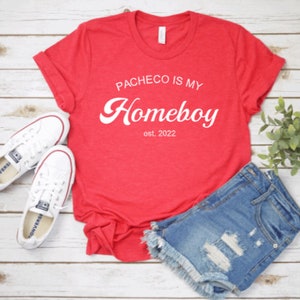 Pacheco Is My Homeboy Shirt