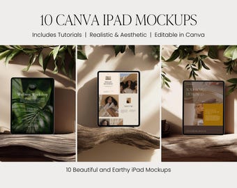 Op de afbeelding: Een digitaal productoverzicht met 10 Canva iPad-mockups met de tekst 10 CANVA IPAD MOCKUPS, Includes Tutorials, Realistic & Aesthetic, Editable in Canva en 10 Beautiful and Earthy iPad Mockups weergegeven op drie tablets.