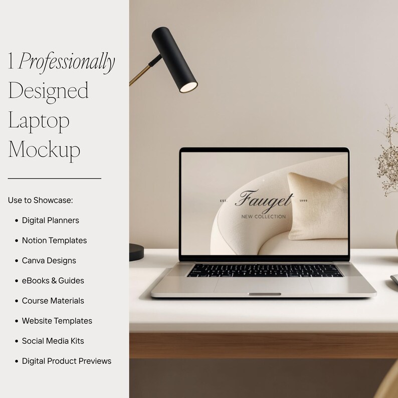 May include: A silver laptop on a white desk displays a website mockup with the text "Fauget NEW COLLECTION." The image also includes a black desk lamp and text that reads "1 Professionally Designed Laptop Mockup." The mockup is designed to showcase digital planners, templates, designs, eBooks, and more.