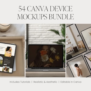 May include: A digital product bundle titled 54 CANVA DEVICE MOCKUPS BUNDLE featuring various electronic device displays including a tablet, a laptop, and multiple framed screens showing interior photography and graphic design layouts.