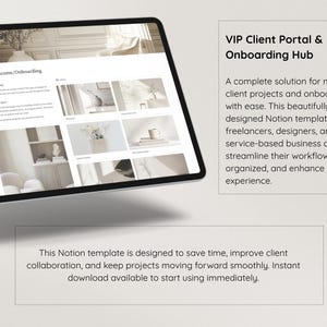 May include: A mockup of a tablet computer displaying a website for a VIP Client Portal & Onboarding Hub. The website features a minimalist design with a light background and a text description of the service. The text reads: "A complete solution for managing client projects and onboarding with ease. This beautifully designed Notion template helps freelancers, designers, and service-based business owners streamline their workflow, stay organized, and enhance the client experience."