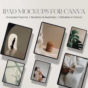 May include: A set of six iPad mockups for Canva, featuring various scenes and styles. The mockups are editable in Canva and include a tutorial. The scenes include a person walking through a doorway, a plant, a candle, and a person using a laptop.