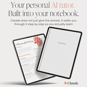 May include: A digital tablet displaying anatomical diagrams of the kidney, alongside a closed notebook. The text reads "Your personal AI tutor. Built into your notebook." and "Claude". The notebook has the word "NOTEBOOK" printed on it.
