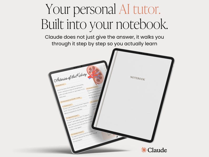 May include: A digital tablet displaying anatomical diagrams of the kidney, alongside a closed notebook. The text reads "Your personal AI tutor. Built into your notebook." and "Claude". The notebook has the word "NOTEBOOK" printed on it.
