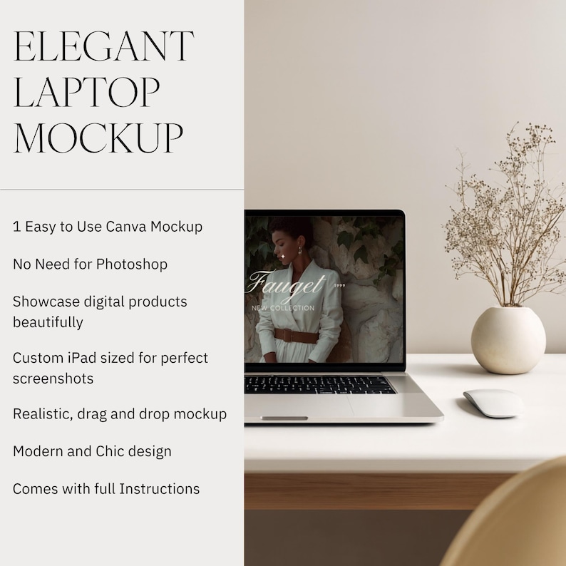 May include: A laptop mockup with the text "ELEGANT LAPTOP MOCKUP" and product details. The laptop screen displays a fashion image. A white mouse and a vase with dried flowers are on the white desk. The mockup is designed for Canva.
