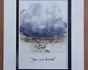 YOU ARE LOVED - Charlie Mackesy - From Always Remember-the Boy The Mole The Fox and The Horse