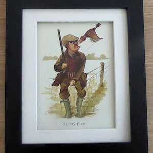 SAFETY FIRST - Bryn Parry Comical Shooting Hunting Pictures in Choice of Frame