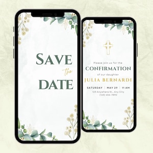 May include: A digital save the date card with a green and white floral design. The text reads "Save the Date" in a green font. The card also includes a gold cross and the text "Please join us for the Confirmation of our daughter Julia Bernardi Saturday May 29 11 AM 123 Anywhere St., Any City (123) 456-7890".