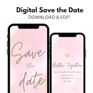 May include: A digital save the date announcement with a pink watercolor background. The text reads "Save the date" in a brown script font. The second image shows a pink heart and the text "Better Together" in a brown script font. The text below reads "Maria Bocelli & David Carter, July 20, 2027, Anywhere st., Any city".