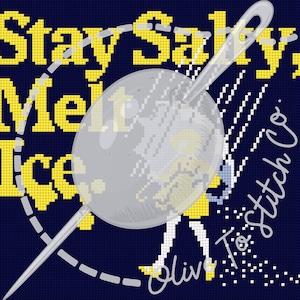 May include: Navy blue cross-stitch design with the text "Stay Salty, Melt Ice" in yellow. A needle pierces a gray sphere, with the words "Olive To Stitch Co." in white script.