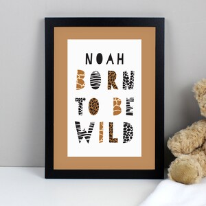 Personalised Born To Be Wild A4 Framed Print - Newborn Gift - Birthday Gift - Baby Shower Gift - Christmas Gift
