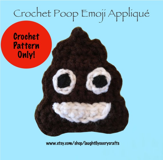 PDF PATTERN Crochet Poop Emoji Applique Etsy