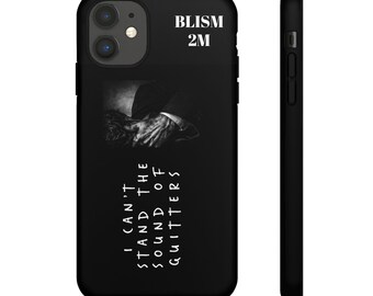 I Can't Stand the Sound of Quitters phone case | Tough Cases