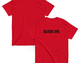 May include: A bright red short-sleeved t-shirt featuring the text BLISM 2M. printed in bold black capital letters across the chest. The garment is shown from both the front and back, displaying a plain red back and a front with the black text.