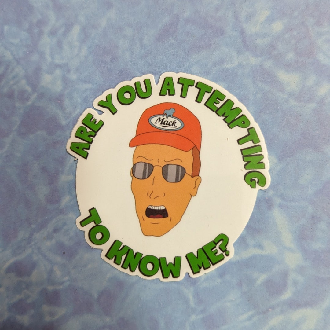King of the Hill Dale Gribble Are You Attempting to Know Me 3 - Etsy