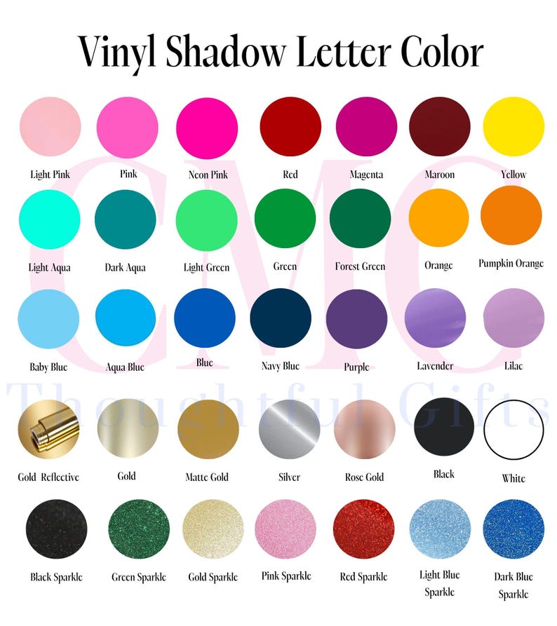 May include: A color chart titled Vinyl Shadow Letter Color displaying rows of circular swatches in various shades including pinks, reds, greens, oranges, blues, purples, metallics, and sparkles, each labeled with its corresponding color name.