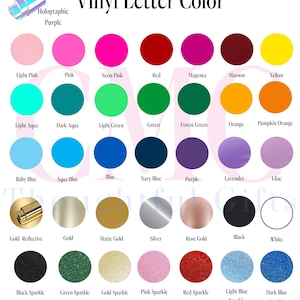 May include: A color chart titled Vinyl Letter Color displaying various circular swatches including holographic purple, pinks, reds, greens, oranges, blues, purples, metallics like gold and silver, and several sparkle finishes with labels for each.