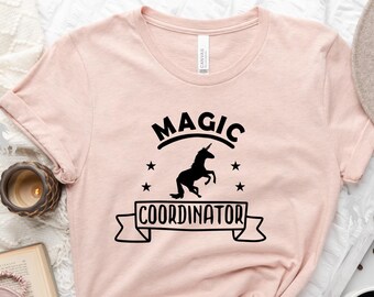 Magic Coordinator Shirt, Wedding Coordinator Shirt, Bridal Shirt, Bridal Party Tee, Wedding Party Shirt, Funny Quotes Tee, Wedding Gift Tee