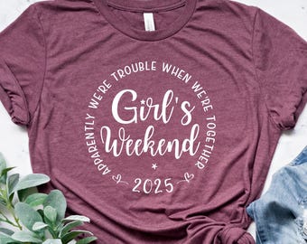 Girl&#39;s Weekend 2025 Shirt, Girl&#39;s Weekend 2025 Tee, Girl&#39;s Vacation Shirt, Girl&#39;s Weekend Gift, Girls Trip Shirt, Girls Party Shirt