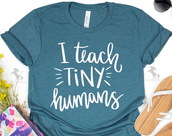 Ik leer Tiny Humans-shirt, lerarendag-shirt, leraar-T-shirt, cadeau voor leraar, schoolshirt