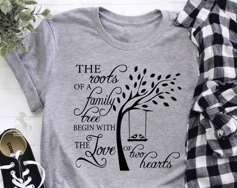 The Roots of A Family Tree Begin With The Love of Two Harts Shirt, Family Shirt, Family Love Shirt, Cute Family Shirt, Family Gift Shirt