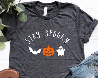 Stay Spooky Shirt, Spooky Shirt, Halloween Ghost Shirt, Halloween Pumpkin Shirt, Halloween Bat Shirt, Halloween Shirt, Funny Halloween Shirt