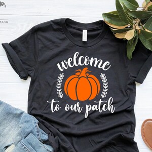 Welcome to Our Patch Shirt, Halloween Pumpkin Shirt, Pumpkin Silhouette Shirt, Pumpkin Shirt, Orange Pumpkin Shirt, Halloween Shirt