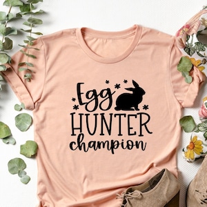Egg Hunter Champion Shirt,  Easter Bunny Shirt, Egg Hunter Shirt, Bunny Shirt, Happy Easter, Easter Matching Shirt, Cute Easter Shirt