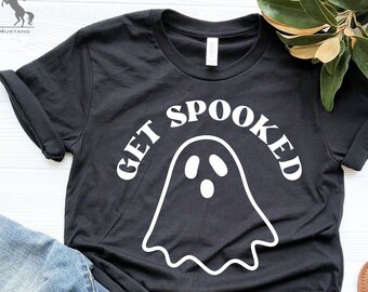 Get Spooked Shirt, Spooky Shirt, Spooky Ghost Shirt, Cute Spooky Ghost Shirt, Spooky Vibes Shirt, Stay Spooky Shirt, Halloween Ghost Shirt