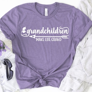 Grandchildren Make Life Grand Shirt, Grandchildren Tee, Family Love Shirt, Family Shirt, Cute Family Shirt, Family Gift Shirt