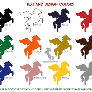 May include: A graphic showing 12 different color options for a winged horse design. The colors are black, white, navy, red, green, orange, gold, brown, royal blue, rose gold, yellow, and grey. The text "TEXT AND DESIGN COLORS" is at the top of the graphic. The text "DESIGN MUSTANG" appears three times at the bottom of the graphic.