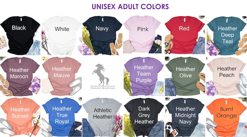 May include: A collage of 18 t-shirts in various colors, including black, white, navy, pink, red, teal, maroon, mauve, purple, olive, peach, sunset, royal, heather, grey, midnight navy, and burnt orange. The t-shirts are arranged in a grid pattern and each t-shirt has a different color and text label.