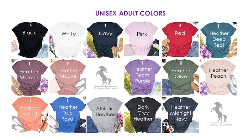 May include: A chart showing unisex adult t-shirt colors. The colors include black, white, navy, pink, red, heather deep teal, heather maroon, heather mauve, heather team purple, heather olive, heather peach, heather sunset, heather true royal, athletic heather, dark grey heather, and heather midnight navy.
