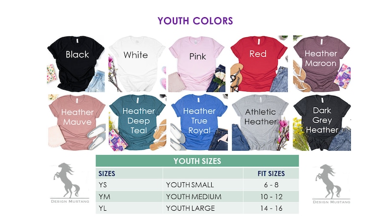 May include: A chart showing youth t-shirt colors and sizes. The colors include black, white, pink, red, heather maroon, heather mauve, heather deep teal, heather true royal, athletic heather, and dark grey heather. The sizes include youth small, youth medium, and youth large. The corresponding fit sizes are 6-8, 10-12, and 14-16.