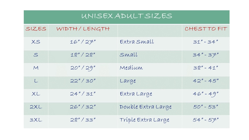 May include: A chart showing unisex adult sizes with corresponding width and length measurements in inches, as well as chest-to-fit measurements in inches.