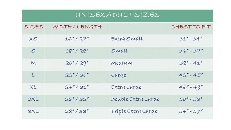 May include: A chart showing unisex adult sizes with corresponding width and length measurements in inches, as well as chest-to-fit measurements in inches.