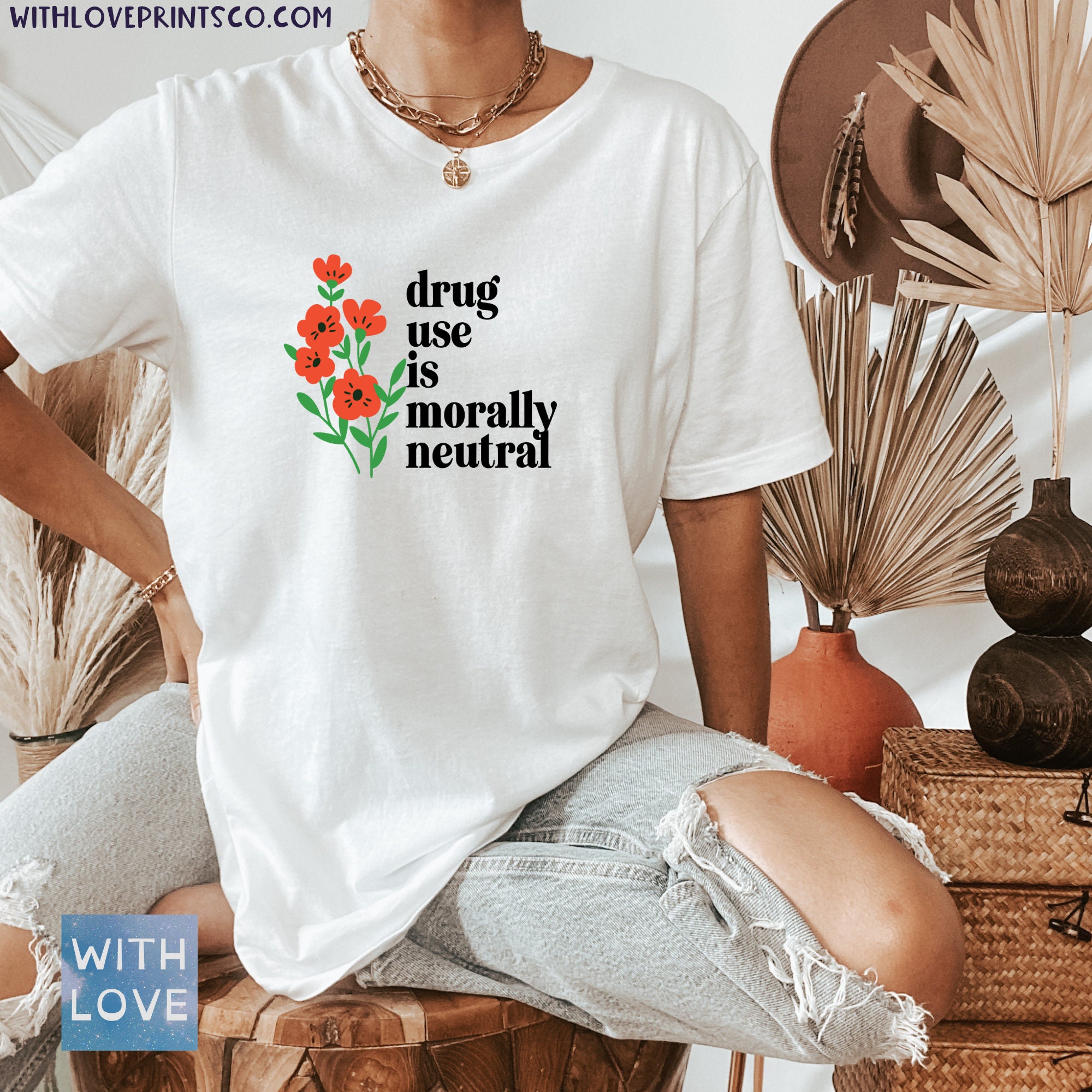 Drug Use is Morally Neutral T Shirt Harm Reduction - Etsy