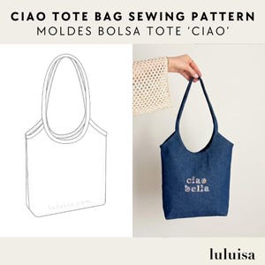 Może przedstawiać: Wykrój do szycia torby typu tote zatytułowany Ciao Tote Bag Sewing Pattern, zawierający czarno-biały rysunek liniowy torby oraz gotową ciemnoniebieską torbę dżinsową z wyhaftowanym napisem ciao bella na przedniej powierzchni.