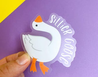Sillier Goose Sticker: Waterproof Vinyl Decal for Laptop or Journal
