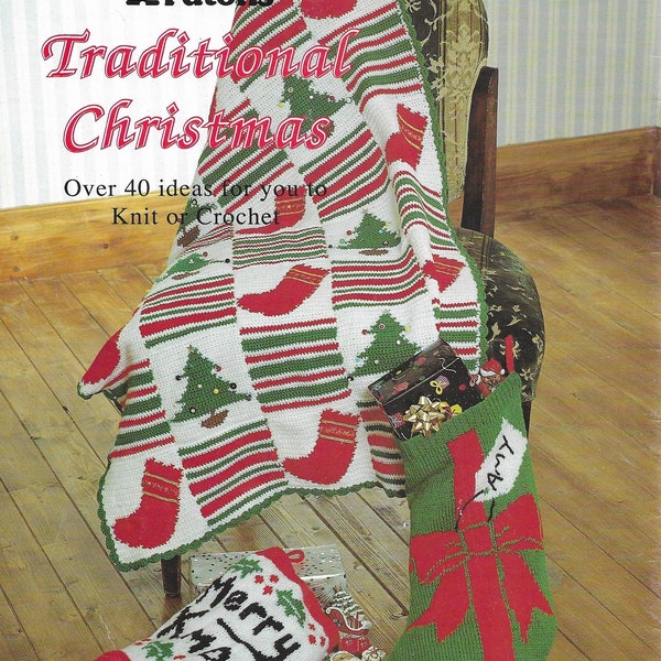 Traditional Christmas Knitting Crochet Patterns Book PDF • Over 40 Xmas Ideas • Sweaters, Advent, Tree Decor, Afghan, Stockings + more • PDF