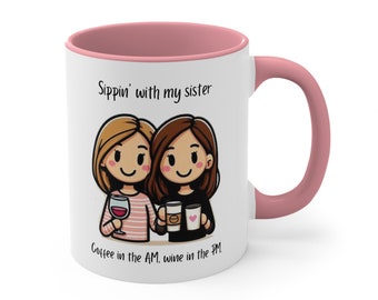 Sister Mug,  Colorful Coffee Mug, 11oz